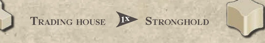 Trading house to Stronghold upgrade