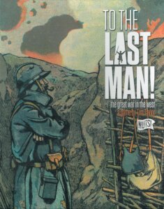 To the Last Man! The Great War in the West board game cover