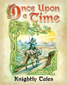 Once Upon a Time: Knightly Tales board game cover