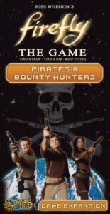 Firefly: The Game – Pirates & Bounty Hunters board game cover