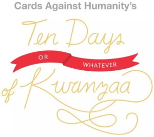 Cards Against Humanity: Ten Days or Whatever of Kwanzaa board game cover