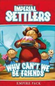 Imperial Settlers: Why Can’t We Be Friends board game cover