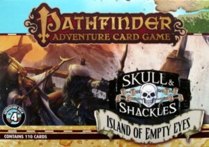 Pathfinder Adventure Card Game: Skull & Shackles Adventure Deck 4 –  Island of Empty Eyes board game cover