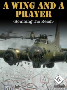A Wing and a Prayer: Bombing the Reich board game cover