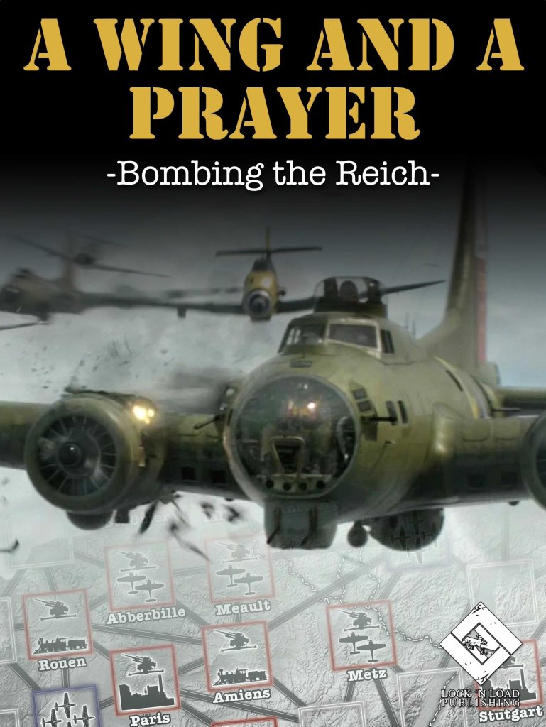 A Wing and a Prayer: Bombing the Reich board game cover