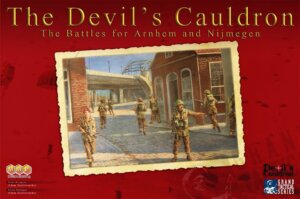 The Devil’s Cauldron: The Battles for Arnhem and Nijmegen board game cover