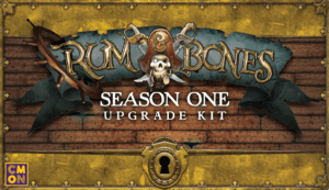 Rum & Bones: Second Tide – Season One Upgrade Kit board game cover