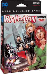 DC Deck-Building Game: Crossover Pack 6 – Birds of Prey board game cover