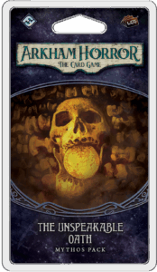 Arkham Horror: The Card Game – The Unspeakable Oath: Mythos Pack board game cover