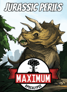 Maximum Apocalypse: Jurassic Perils board game cover