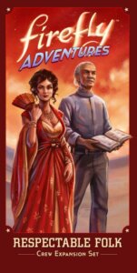 Firefly Adventures: Brigands and Browncoats – Respectable Folk board game cover