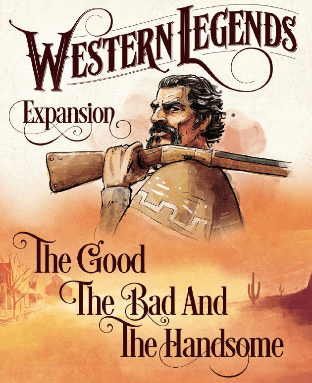 Western Legends: The Good, the Bad, and the Handsome board game cover