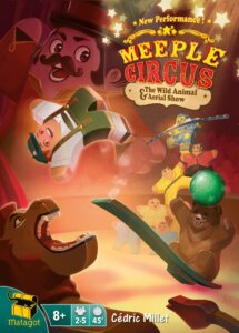 Meeple Circus: The Wild Animal & Aerial Show board game cover