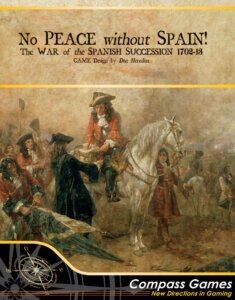 No Peace Without Spain!: The War of the Spanish Succession 1702-1713 board game cover