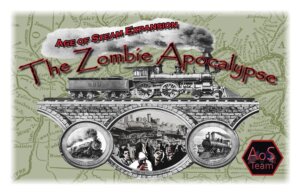 Age of Steam Expansion: The Zombie Apocalypse board game cover