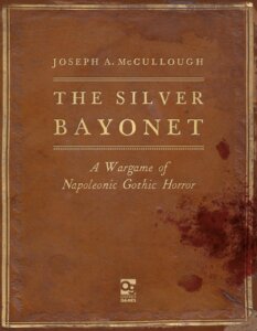 The Silver Bayonet: A Wargame of Napoleonic Gothic Horror board game cover