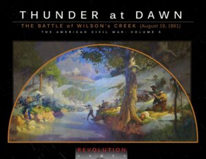 Thunder At Dawn: The Battle of Wilson’s Creek (August 10, 1861) board game cover