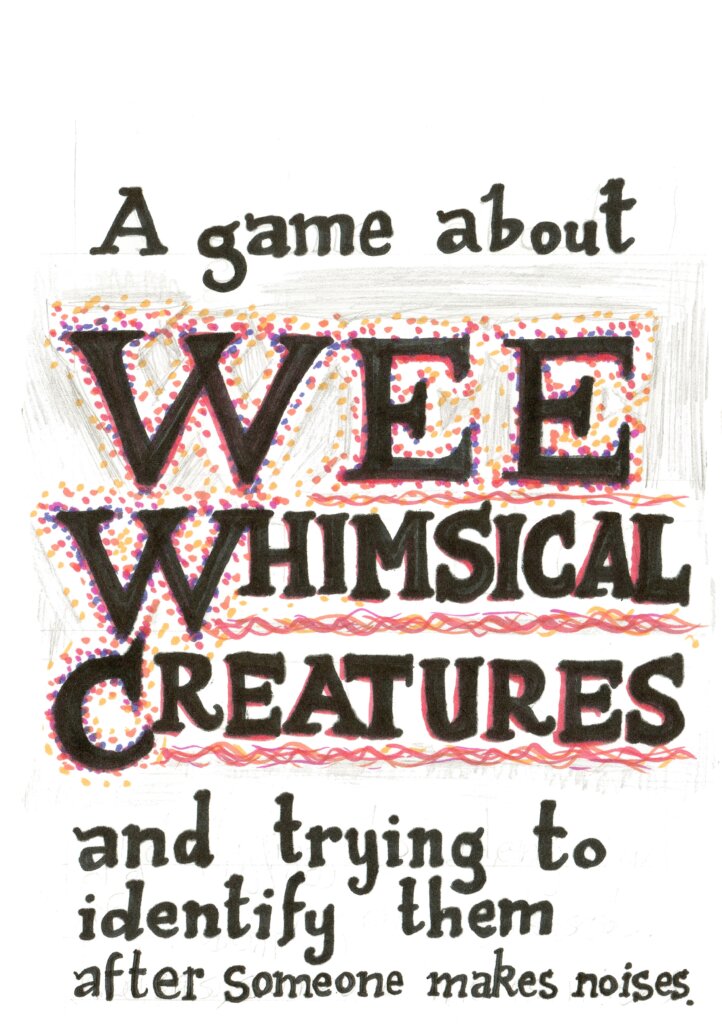 A game about WEE WHIMSICAL CREATURES and trying to identify them after someone makes noises. board game cover