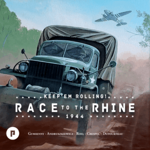 Keep’em Rolling: 1944 – Race to the Rhine board game cover