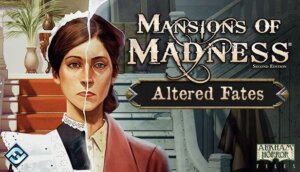 Mansions of Madness: Second Edition – Altered Fates board game cover