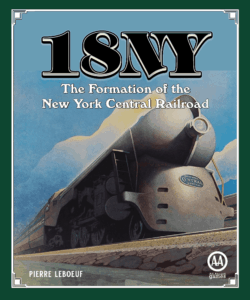 18NY: The Formation of the New York Central Railroad board game cover