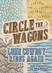Circle the Wagons: Lone Cowboy Rides Again board game cover