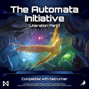 The Automata Initiative: Liberation – Part 1 (fan expansion for Android: Netrunner) board game cover