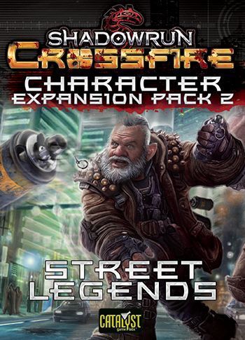 Shadowrun: Crossfire – Character Expansion Pack 2: Street Legends board game cover