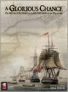 A Glorious Chance: The Naval Struggle for Lake Ontario in the War of 1812 board game cover