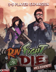 Run Fight or Die: Reloaded – 5-6 Player Expansion board game cover
