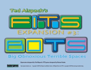 FITS: Expansion #3 – BOTS: Big Obnoxious Terrible Spaces board game cover