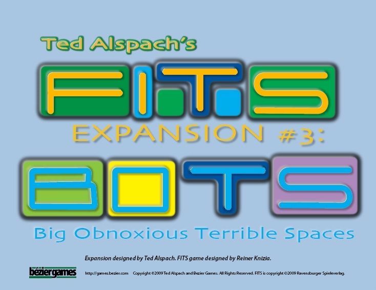 FITS: Expansion #3 – BOTS: Big Obnoxious Terrible Spaces board game cover