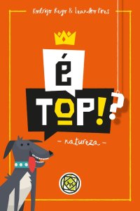 É Top!?: Natureza board game cover