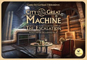 City of the Great Machine: The Escalation Kickstarter Exclusives board game cover