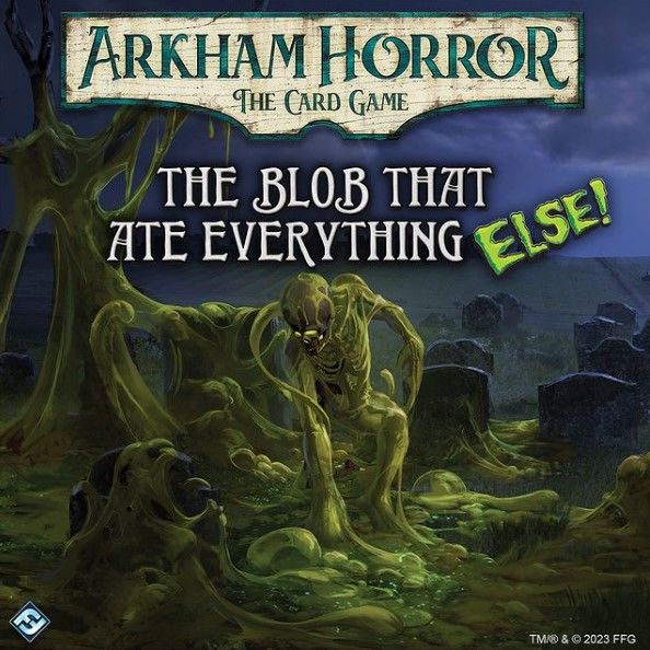 Arkham Horror: The Card Game – The Blob That Ate Everything ELSE! board game cover