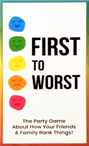 First to Worst: The Party Game About How Your Friends and Family Rank Things board game cover